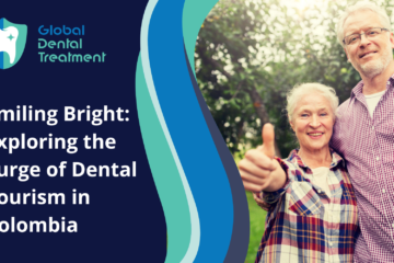 Smiling Bright Exploring the Surge of Dental Tourism in Colombia 1